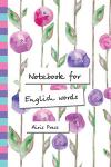 Серия: Тетради для записи иност. слов. Тетрадь для записи английских слов с клапанами. (Лиловые бутоны)