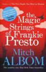 Albom Mitch The Magic Strings of Frankie Presto