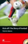 Adams Patrick Kick Off! The Story of Football +CD