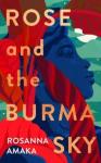 Amaka Rosanna Rose and the Burma Sky