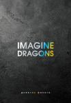 Блэк Д. Imagine Dragons. Дневник фаната