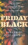 Adjei-Brenyah Nana Kwame Friday Black