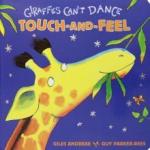 Andreae Giles Giraffes Cant Dance Touch-and-Feel Board Book'