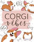 Malamalama. Блокнот позитивного настроения "Corgi Vibes"