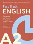 Rivers A. Fast Track English A2: уверенность и беглость для начинающих (Confidence and Fluency for Beginner English Learners)