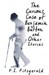 Fitzgerald F.S. The Curious Case of Benjamin Button and Other Stories