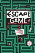 Приер Р., Бувен Б., Вивес М. ESCAPE GAME. Три захватывающих квеста в одной книге