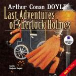 Last Adventures of Sherlock Holmes (на англ. языке) = Последние приключения Шерлока Холмса
