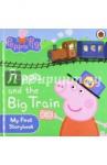 Peppa Pig: Peppa & Big Train: My First Storybook