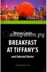 Capote Truman Завтрак у Тиффани = Breakfast at Tiffanys and