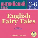 Английские сказки (на английском языке, текст адаптирован) = English Fairy Tales