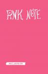 Pink Note. Романтичный блокнот с розовыми страницами (мягкая обложка)