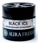 Ароматизатор AURA FRESH CAR GEL Black Ice, бл, 12шт,  кор.72шт., шт