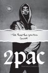 Шакур Т. Tupac Shakur. The rose that grew from concrete. Рукописи стихов и песен