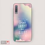 Cиликоновый чехол Think happy be happy на Samsung Galaxy A7 2018