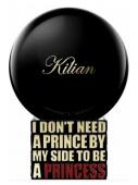 KILIAN I DON'T NEED A PRINCE BY MY SIDE TO BE A PRINCESS unisex