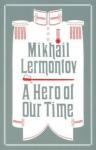 Lermontov Mikhail A Hero Of Our Time/Герой нашего времени