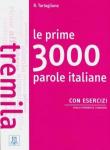 Tartaglione Roberto Le prime 3000 parole italiane con esercizi (libro)