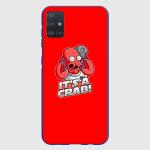 Чехол для Samsung A51 "It's A Crab!"