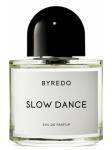 BYREDO PARFUMS SLOW DANCE unisex