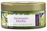 Aromatic Herbs Бальзам-кондиционер чабрец и бергамот 300 г