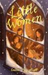 Alcott Louisa May Little Women: Including Good Wives