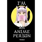 I&apos;m an anime person. Блокнот для истинных анимешников