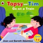 Adamson Jean Topsy and Tim: Go on a Train (PB) illustr.