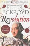Ackroyd Peter History of England vol.4: Revolution
